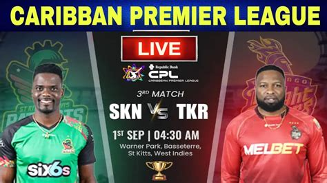 cricbuzz live table|St Kitts And Nevis Patriots vs Trinbago Knight Riders, 3rd Match.